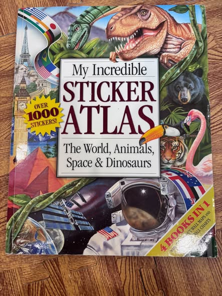 MY INCREDIBLE STICKER ATLAS: THE WORLD, ANIMALS, SPACE & DINOSAURS