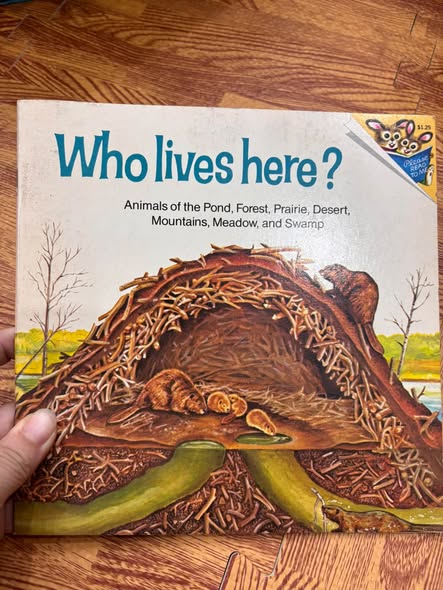 WHO LIVES HERE? — ANIMALS OF THE POND, FOREST, PRAIRIE, DESERT, MOUNTAINS, MEADOW, AND SWAMP   — ảnh 1