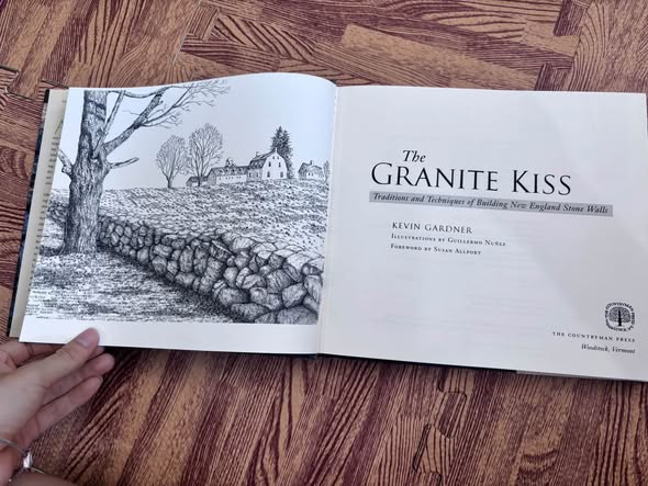 THE GRANITE KISS: TRADITIONS AND TECHNIQUES OF BUILDING NEW ENGLAND STONE WALLS — ảnh 3