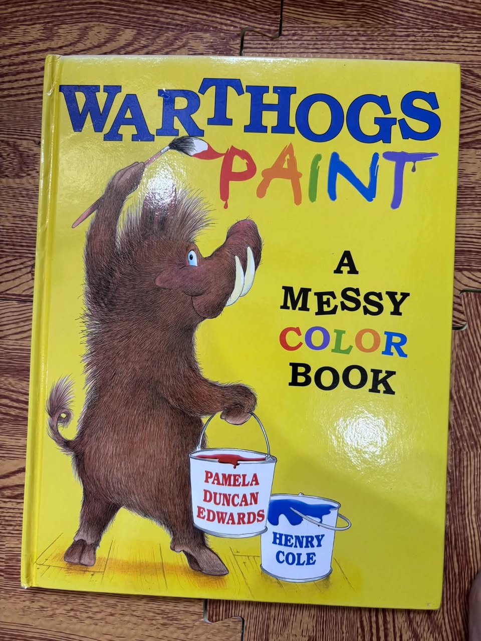 WARTHOGS PAINT: A MESSY COLOR BOÔK — ảnh 1