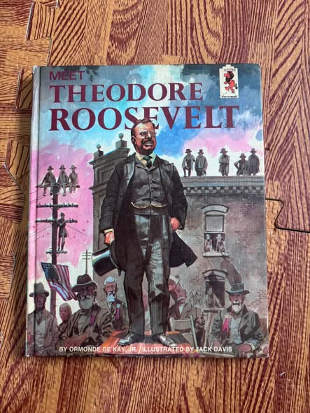 MEET THEODORE ROOSEVELT
