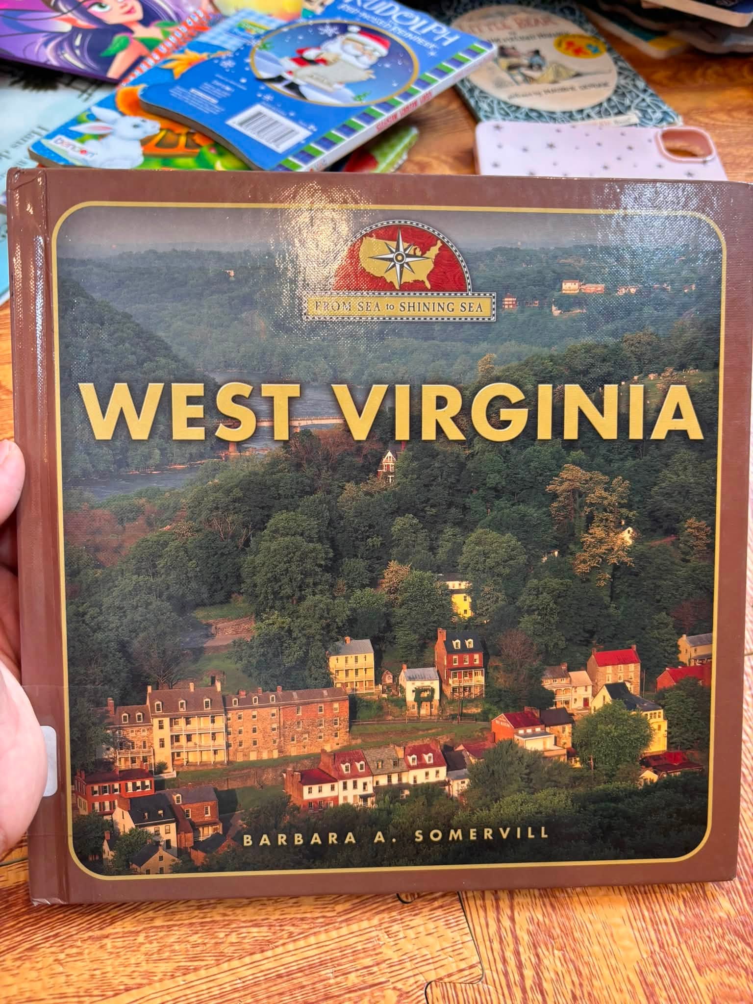 WEST VIRGINIA (FROM SEA TO SHINING SEA - BARBARA A. SOMERVILL)