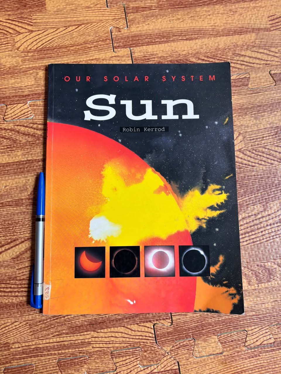OUR SOLAR SYSTEM: SUN (ROBIN KERROD) — ảnh 1