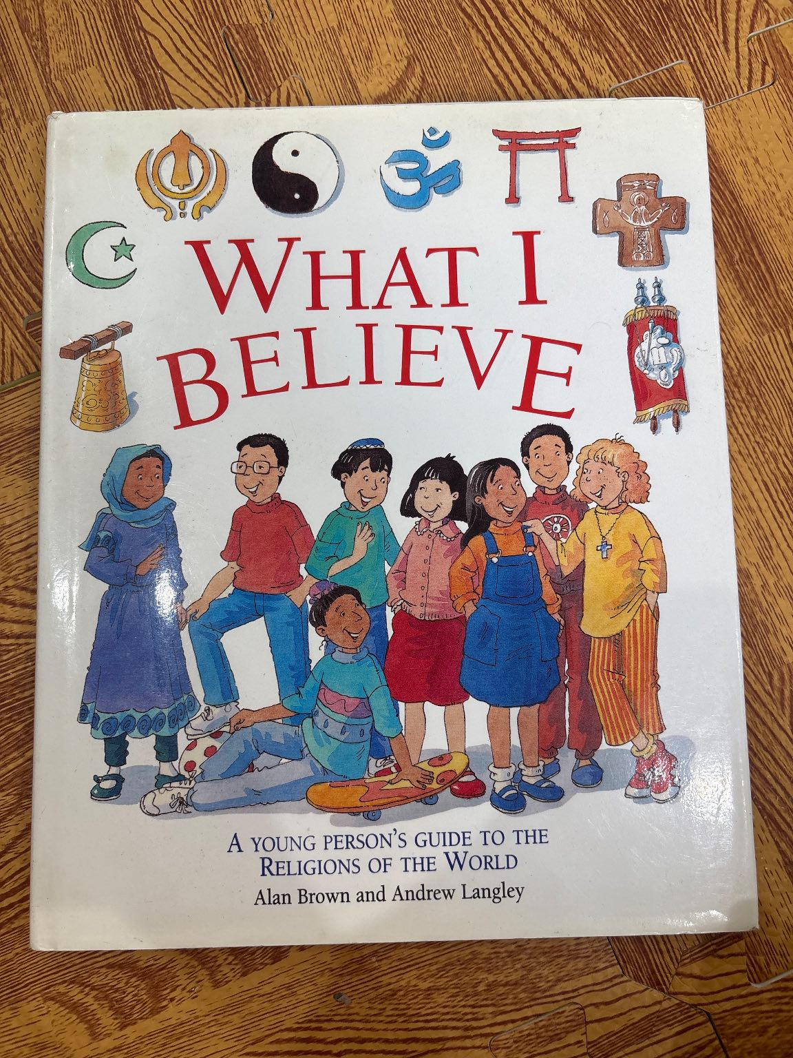 WHAT I BELIEVE