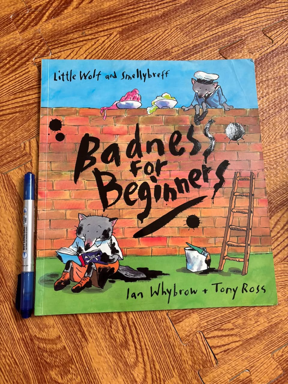 LITTLE WOLF AND SMELLYBREFF: BADNESS FOR BEGINNERS (IAN WHYBROW & TONY ROSS) — ảnh 1