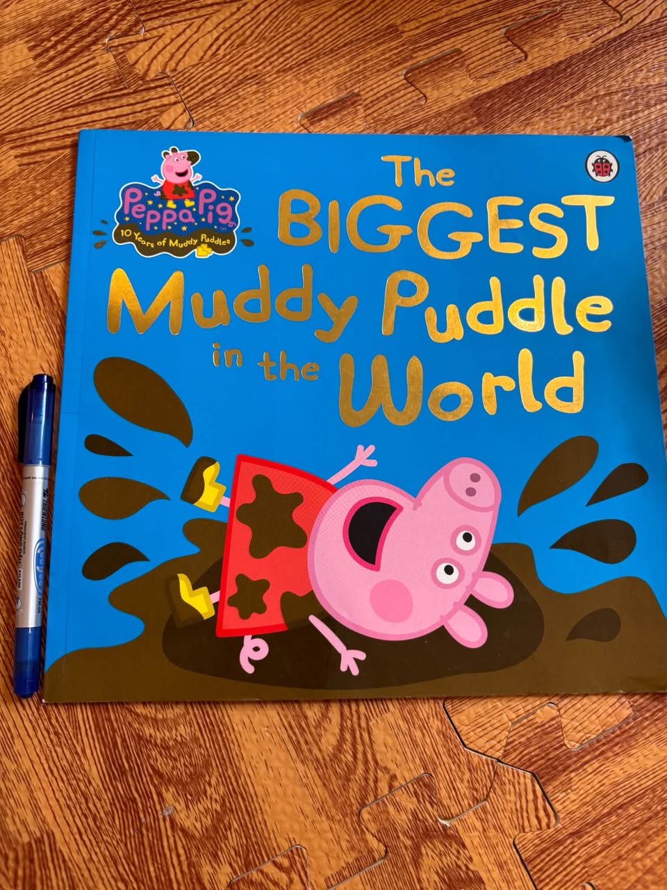 PEPPA PIG: THE BIGGEST MUDDY PUDDLE IN THE WORLD (LADYBIRD BOOKS)