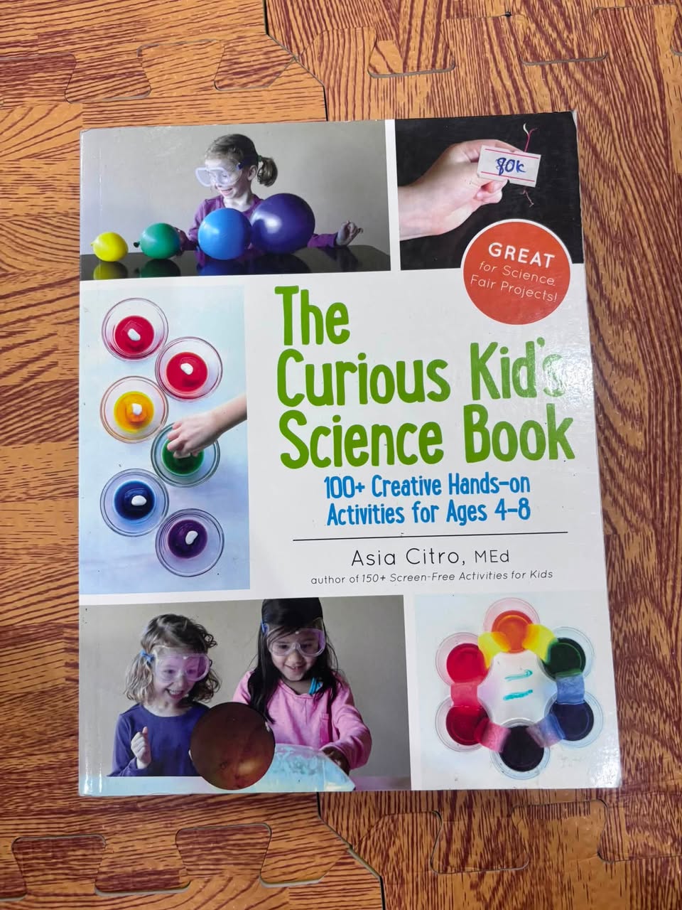 THE CURIOUS KID'S SCIENCE BOOK (ASIA CITRO)