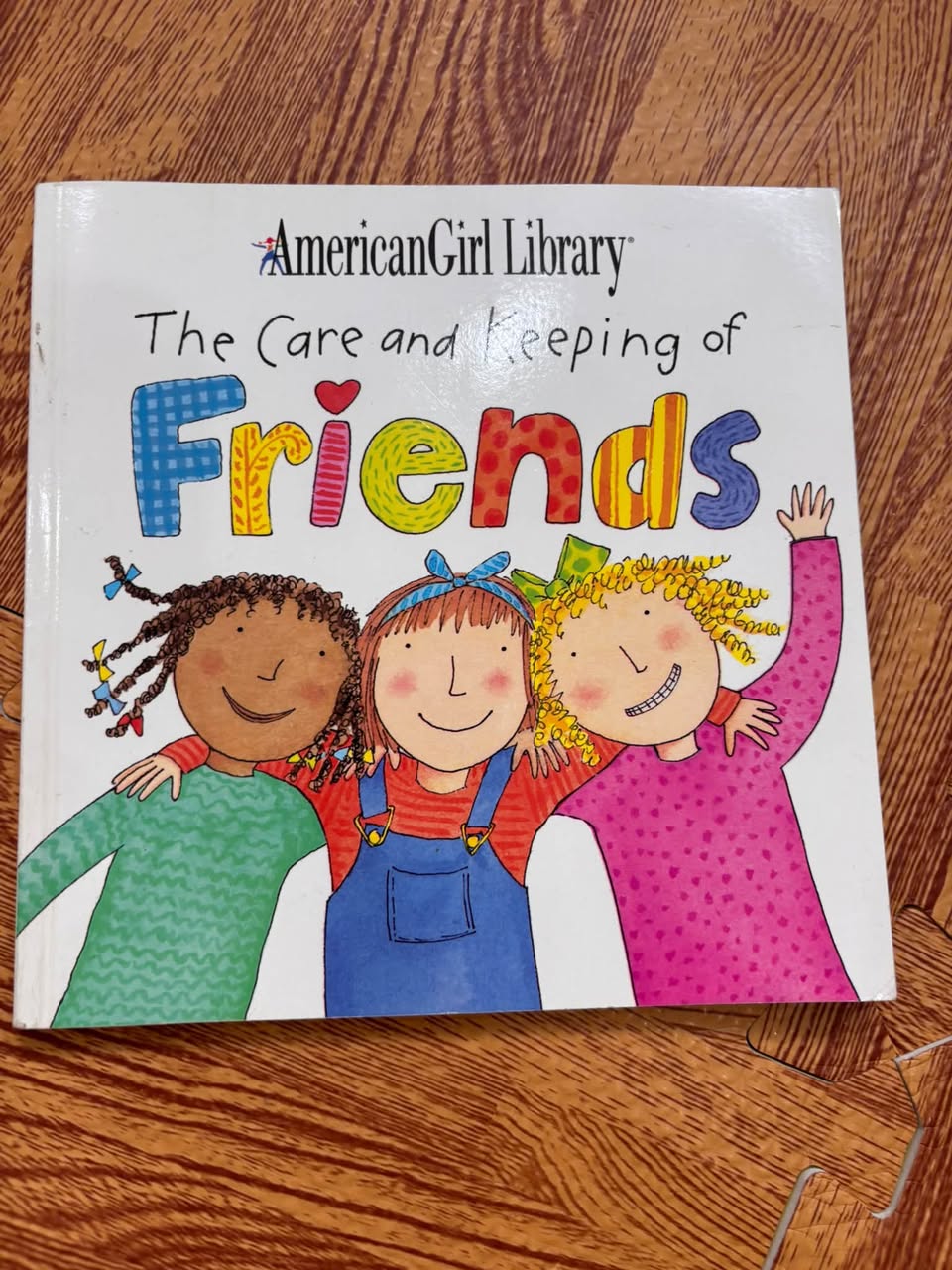 THE CARE AND KEEPING OF FRIENDS