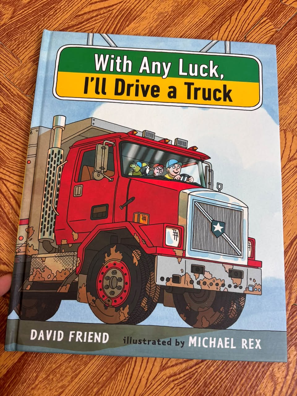 WITH ANY LUCK, I'LL DRIVE A TRUCK — ảnh 1