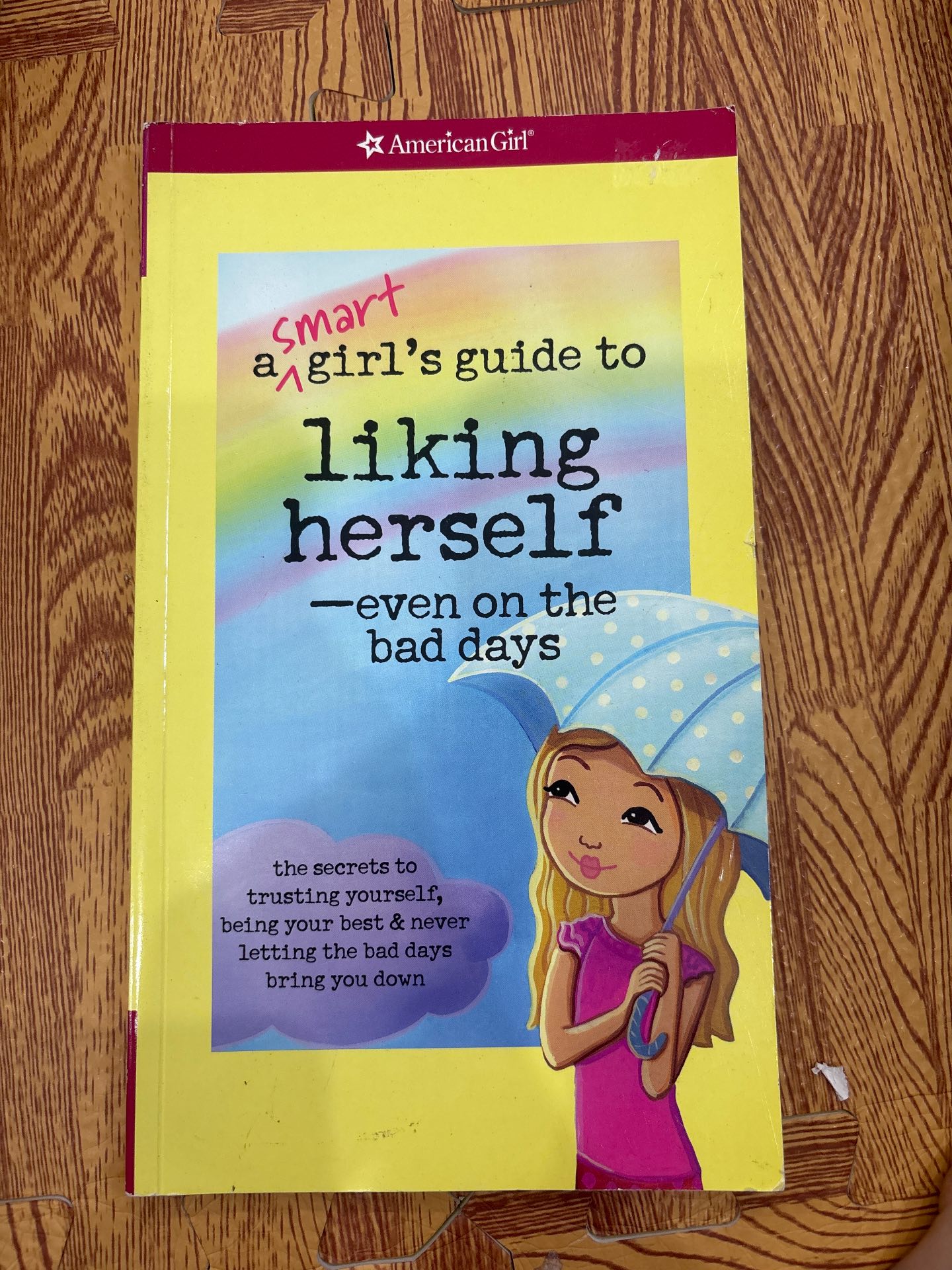 Smart a girl's guide to liking herself - even on the bad days
