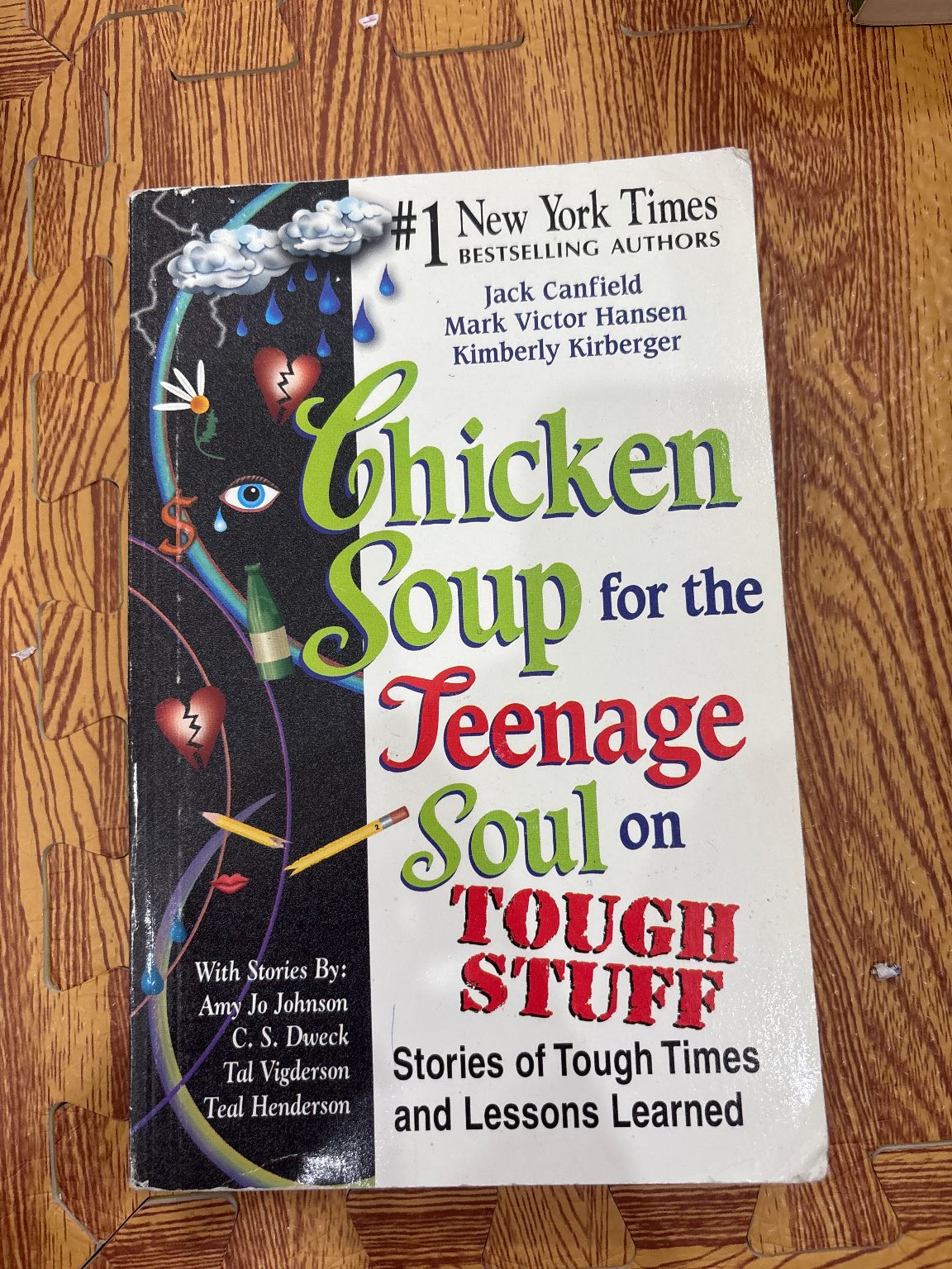 Chicken Soup for the Teenage Soul on Tough Stuff