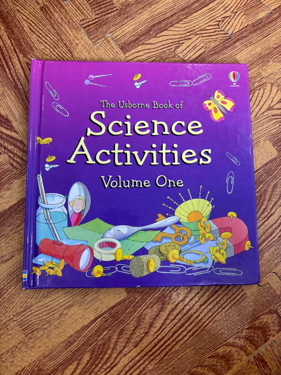THE USBORNE BOOK OF SCIENCE ACTIVITIES (VOLUME ONE)